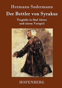 Fester Einband Der Bettler von Syrakus von Hermann Sudermann