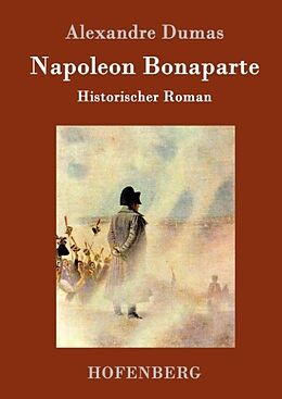 Fester Einband Napoleon Bonaparte von Alexandre Dumas (père)