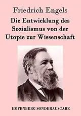 Kartonierter Einband Die Entwicklung des Sozialismus von der Utopie zur Wissenschaft von Friedrich Engels