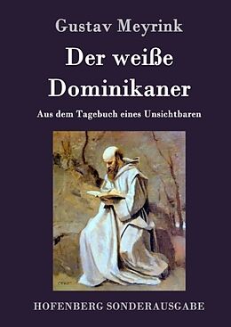 Fester Einband Der weiße Dominikaner von Gustav Meyrink