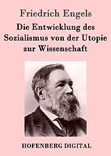 E-Book (epub) Die Entwicklung des Sozialismus von der Utopie zur Wissenschaft von Friedrich Engels