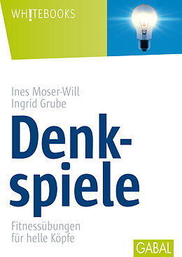 E-Book (pdf) Denkspiele von Ines Moser-Will, Ingrid Grube