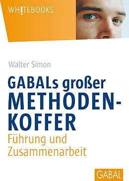 E-Book (pdf) GABALs großer Methodenkoffer. Führung und Zusammenarbeit von Walter Simon