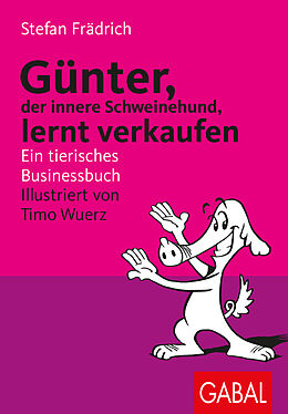 E-Book (pdf) Günter, der innere Schweinehund, lernt verkaufen von Stefan Frädrich