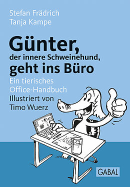 E-Book (pdf) Günter, der innere Schweinehund, geht ins Büro von Stefan Frädrich, Tanja Kampe