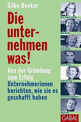 E-Book (pdf) Die unternehmen was! von Silke Becker