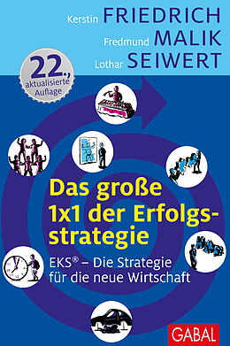 E-Book (pdf) Das große 1x1 der Erfolgsstrategie von Kerstin Friedrich, Fredmund Malik, Lothar Seiwert