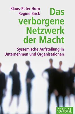 E-Book (pdf) Das verborgene Netzwerk der Macht von Klaus-Peter Horn, Regine Brick