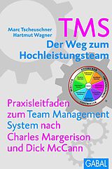 E-Book (pdf) TMS - Der Weg zum Höchstleistungsteam von Marc Tscheuschner, Hartmut Wagner