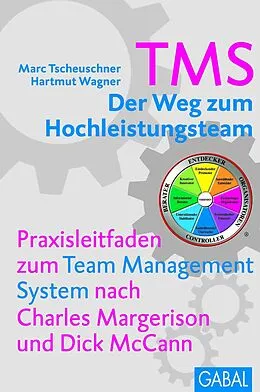 E-Book (pdf) TMS - Der Weg zum Höchstleistungsteam von Marc Tscheuschner, Hartmut Wagner