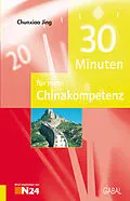 E-Book (pdf) 30 Minuten für mehr Chinakompetenz von Chunxiao Jing