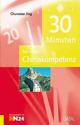 E-Book (pdf) 30 Minuten für mehr Chinakompetenz von Chunxiao Jing