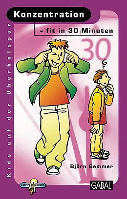 E-Book (pdf) Konzentration - fit in 30 Minuten von Björn Gemmer