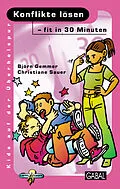 E-Book (pdf) Konflikte lösen - fit in 30 Minuten von Björn Gemmer, Christiane Sauer