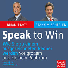 Audio Download Speak to win von Tracy, Brian, cheelen, Frank M.