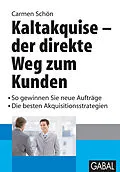 E-Book (pdf) Kaltakquise - der direkte Weg zum Kunden von Carmen Schön