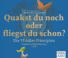 Audio Download Quakst Du noch oder fliegst Du schon? von Pettenkofer, Dirk, Franke, Gabi, Hagmaier, Ardeschyr