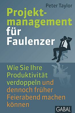 E-Book (pdf) Projektmanagement für Faulenzer von Peter Taylor