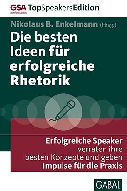 E-Book (pdf) Die besten Ideen für erfolgreiche Rhetorik von Nikolaus B. Enkelmann