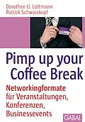 E-Book (pdf) Pimp up your Coffee Break von Dorothee U. Lüttmann, Patrick Schwarzkopf