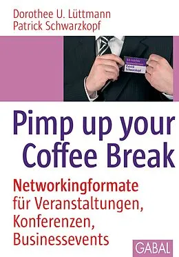 E-Book (pdf) Pimp up your Coffee Break von Dorothee U. Lüttmann, Patrick Schwarzkopf
