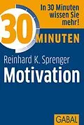 E-Book (pdf) 30 Minuten Motivation von Reinhard K. Sprenger