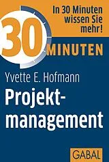 E-Book (pdf) 30 Minuten Projektmanagement von Yvette E. Hofmann