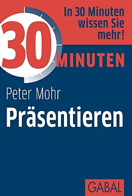 E-Book (pdf) 30 Minuten Präsentieren von Peter Mohr