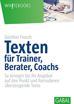 E-Book (pdf) Texten für Trainer, Berater, Coachs von Günther Frosch