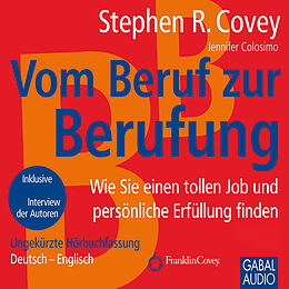 Audio Download Vom Beruf zur Berufung von Covey, Stephen R., Colosimo, Jennifer