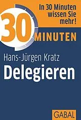 E-Book (pdf) 30 Minuten Delegieren von Hans-Jürgen Kratz