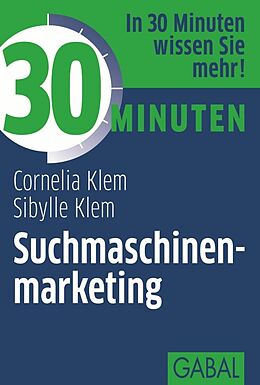 E-Book (pdf) 30 Minuten Suchmaschinenmarketing von Cornelia Klem, Sybille Klem