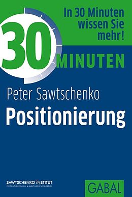 E-Book (pdf) 30 Minuten Positionierung von Peter Sawtschenko