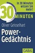 E-Book (epub) 30 Minuten Power-Gedächtnis von Oliver Geisselhart
