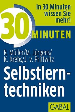 E-Book (pdf) 30 Minuten Selbstlerntechniken von Rudolf Müller, Martin Jürgens, Klaus Krebs