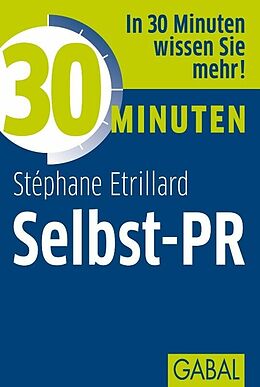 E-Book (pdf) 30 Minuten Selbst-PR von Stéphane Etrillard