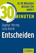 E-Book (pdf) 30 Minuten Entscheiden von Dagmar Herzog, Lena Brenk