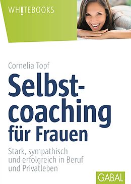 E-Book (pdf) Selbstcoaching für Frauen von Cornelia Topf