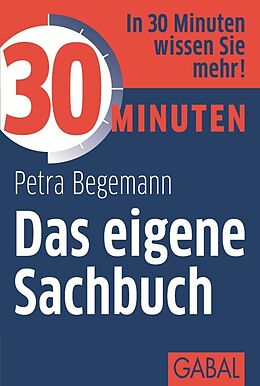E-Book (pdf) 30 Minuten Das eigene Sachbuch von Petra Begemann