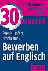 E-Book (epub) 30 Minuten Bewerben auf Englisch von Svenja Hofert, Nicola Bock