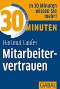 E-Book (epub) 30 Minuten Mitarbeitervertrauen von Hartmut Laufer