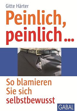 E-Book (pdf) Peinlich, Peinlich... von Gitte Härter