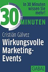 E-Book (pdf) 30 Minuten Wirkungsvolle Marketing-Events von Cristián Gálvez