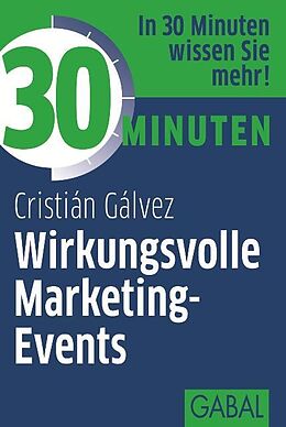 E-Book (epub) 30 Minuten Wirkungsvolle Marketing-Events von Cristián Gálvez