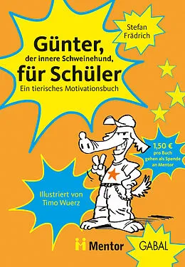 E-Book (epub) Günter, der innere Schweinehund, für Schüler von Stefan Frädrich