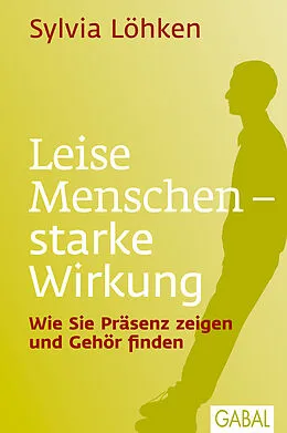 E-Book (epub) Leise Menschen  starke Wirkung von Sylvia Löhken