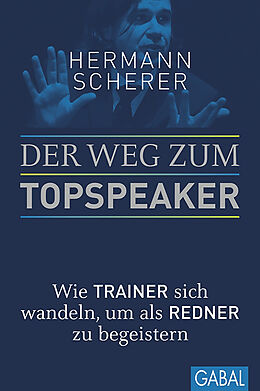 E-Book (epub) Der Weg zum Topspeaker von Hermann Scherer