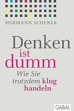 E-Book (epub) Denken ist dumm von Hermann Scherer