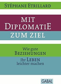 E-Book (epub) Mit Diplomatie zum Ziel von Stéphane Etrillard