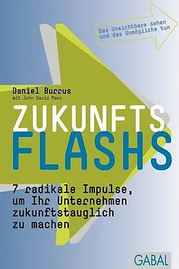 E-Book (epub) Zukunftsflashs von Daniel Burrus, John David Mann